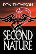 Second Nature di Don Thompson edito da AUTHORHOUSE