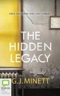The Hidden Legacy: A Dark and Gripping Psychological Drama di G. J. Minett edito da Bolinda Audio