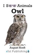 Owl di August Hoeft edito da XIST PUB