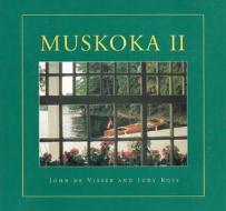 Muskoka II edito da Boston Mills Press