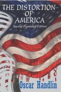 The Distortion Of America di Oscar Handlin edito da Transaction Publishers