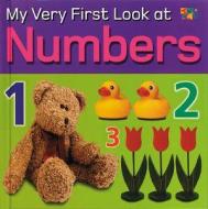 My Very First Look at Numbers di Christiane Gunzi edito da Two-Can Publishers