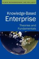 Knowledge-Based Enterprise di Nilmini Wickramasinghe, Dag von Lubitz edito da Idea Group Publishing