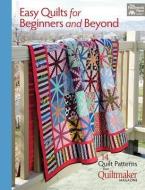 Easy Quilts for Beginners and Beyond: 14 Quilt Patterns from Quiltmaker Magazine edito da MARTINGALE & CO