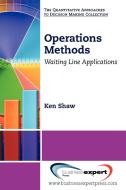 Operations Methods di Ken Shaw edito da Business Expert Press