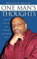 One Man's Thoughts di Reginald Miller edito da XULON PR