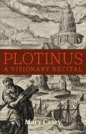 Plotinus di Mary Casey edito da Angelico Press/Sophia Perennis