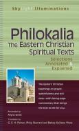 Philokalia--The Eastern Christian Spiritual Texts: Selections Annotated & Explained edito da SKYLIGHT PATHS