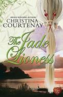 Jade Lioness di Christina Courtenay edito da Choc Lit