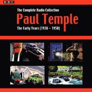 Paul Temple: The Complete Radio Collection: Volume One di Francis Durbridge edito da Bbc Audio, A Division Of Random House