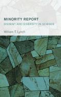 Minority Report Dissent And Dcb di William T. Lynch edito da Rowman & Littlefield