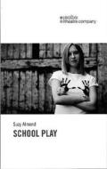 School Play di Suzy Almond edito da Oberon Books Ltd