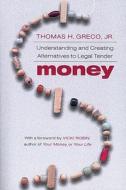 Money di Thomas H. Greco edito da Chelsea Green Publishing Co
