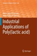 Industrial Applications of Poly(lactic acid) edito da Springer International Publishing