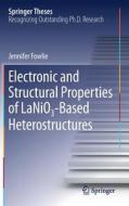 Electronic and Structural Properties of LaNiO3-Based Heterostructures di Jennifer Fowlie edito da Springer-Verlag GmbH