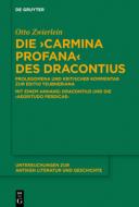 Die "Carmina profana" des Dracontius di Otto Zwierlein edito da Gruyter, Walter de GmbH