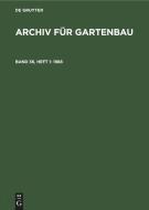 Archiv für Gartenbau, Band 36, Heft 1, Archiv für Gartenbau (1988) di NO CONTRIBUTOR edito da De Gruyter
