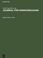 Journal für Hirnforschung, Band 3, Heft 2/3, Journal für Hirnforschung (1957) edito da De Gruyter