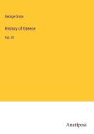 History of Greece di George Grote edito da Anatiposi Verlag
