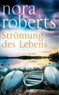 Strömung des Lebens di Nora Roberts edito da Diana Verlag