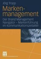 Markenmanagement di Jörg Tropp edito da VS Verlag für Sozialwissenschaften