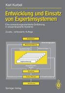 Entwicklung und Einsatz von Expertensystemen di Karl Kurbel edito da Springer Berlin Heidelberg
