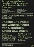 Theorie und Praxis der Wertermittlung von Gebäuden, Grund und Boden edito da Lang, Peter GmbH