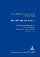 Pop-Korn und Blut-Maniok edito da Lang, Peter GmbH