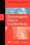 Electromagnetic Fields In Stratified Media edito da Springer