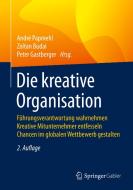 Die kreative Organisation edito da Gabler, Betriebswirt.-Vlg