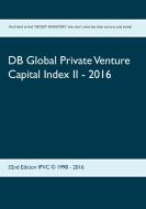 DB Global Private Venture Capital Index II - 2016 edito da Books on Demand