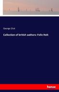 Collection of british authors: Felix Holt di George Eliot edito da hansebooks