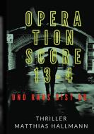 Operation SCORE 13-4 di Matthias Hallmann edito da Books on Demand