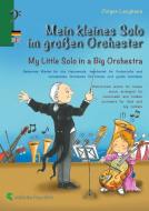 Mein kleines Solo im großen Orchester - My Little Solo in a Big Orchestra di Jürgen Langhans edito da Books on Demand