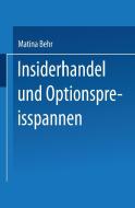 Insiderhandel und Optionspreisspannen edito da Deutscher Universitätsvlg