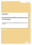 Interkulturelle Konflikte in internationalen Unternehmen di Katja Bossert edito da Diplom.de