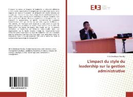 L'impact du style du leadership sur la gestion administrative di Eli le Zérahïque Wandja edito da Editions universitaires europeennes EUE