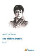 Die Tiefinnersten di Bertha von Suttner edito da Literaricon Verlag UG