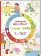 Das Krippen-Jahreszeitenbuch: Klanggeschichten di Kathrin Eimler edito da Klett Kita GmbH