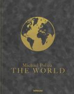 World (collector's Edition, Print 1, New Zealand) di ,Michael Poliza edito da Teneues Publishing Uk Ltd