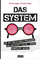Das System di Kristina Rieger, Christian Rieger edito da Aurinia Verlag