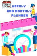 Weekly and Monthly Planner - Beautifull Hourly Appointment Book 2021 di Love to Educate edito da Love to Educate