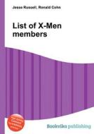 List Of X-men Members edito da Book On Demand Ltd.