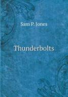 Thunderbolts di Sam P Jones edito da Book On Demand Ltd.
