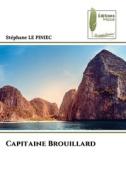 Capitaine Brouillard di Stephane Le Piniec edito da Éditions Muse