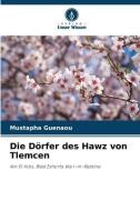 Die Dörfer des Hawz von Tlemcen di Mustapha Guenaou edito da Verlag Unser Wissen