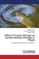Effect of Frozen Storage on Quality Related Changes in Tilapia di Subbaiah Kanasi, Mahesh Kumar Ramagiri, Pamanna Dasari edito da LAP LAMBERT Academic Publishing