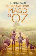 El Maravilloso Mago de Oz / The Wonderful Wizard of Oz di L. Frank Baum edito da ALFAGUARA INFANTIL