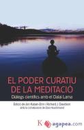 El poder curatiu de la meditació : diàlegs científics amb el Dalai Lama di Richard J. Davidson, Jon Kabat-Zinn edito da Editorial Kairós SA