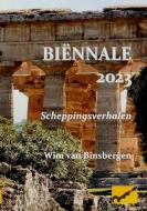 Biï¿½nnale 2023 di Wim Van Binsbergen edito da Shikanda Press